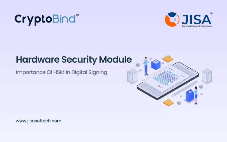 The Role of Hardware Security Module in Digital Signing