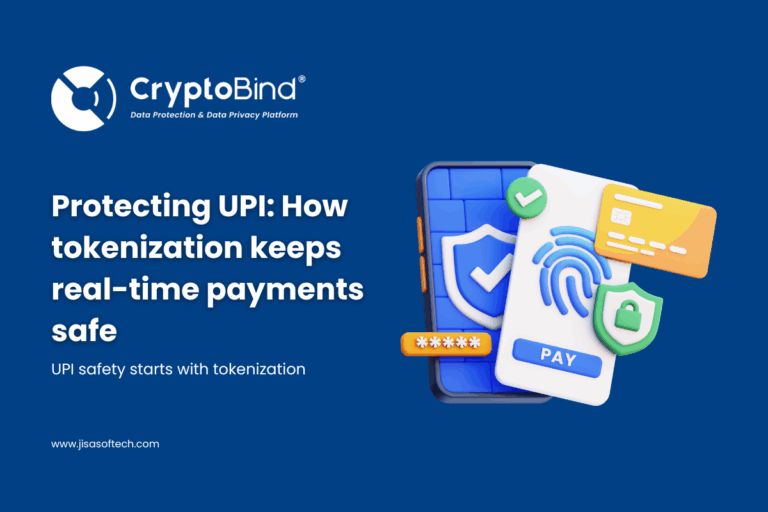 Protecting UPI: How Tokenization Keeps Real-Time Payments Safe