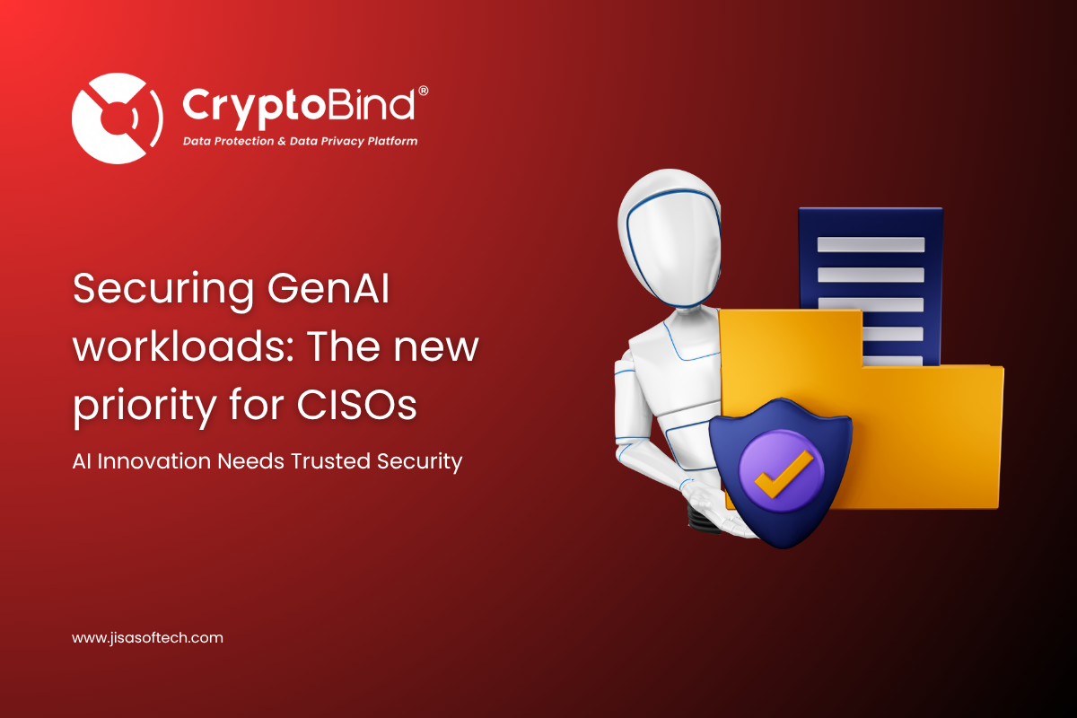 Securing GenAI Workloads: The New Priority for CISOs