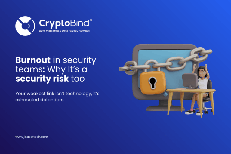 Burnout in Security Teams Why It’s a Security Risk Too