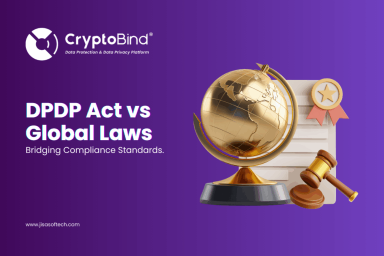 DPDP Act vs Global Laws- Bridging Compliance Standard