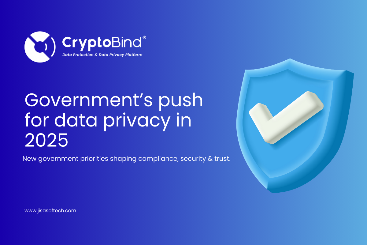 Government’s Push for Data Privacy in 2025