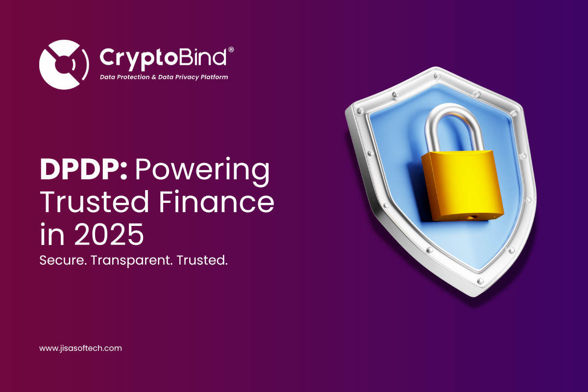 DPDP Powering Trusted Finance in 2025