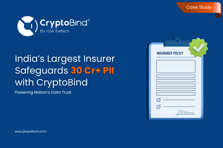 India’s Largest Insurer Safeguards 30 Cr+ PII with CryptoBind