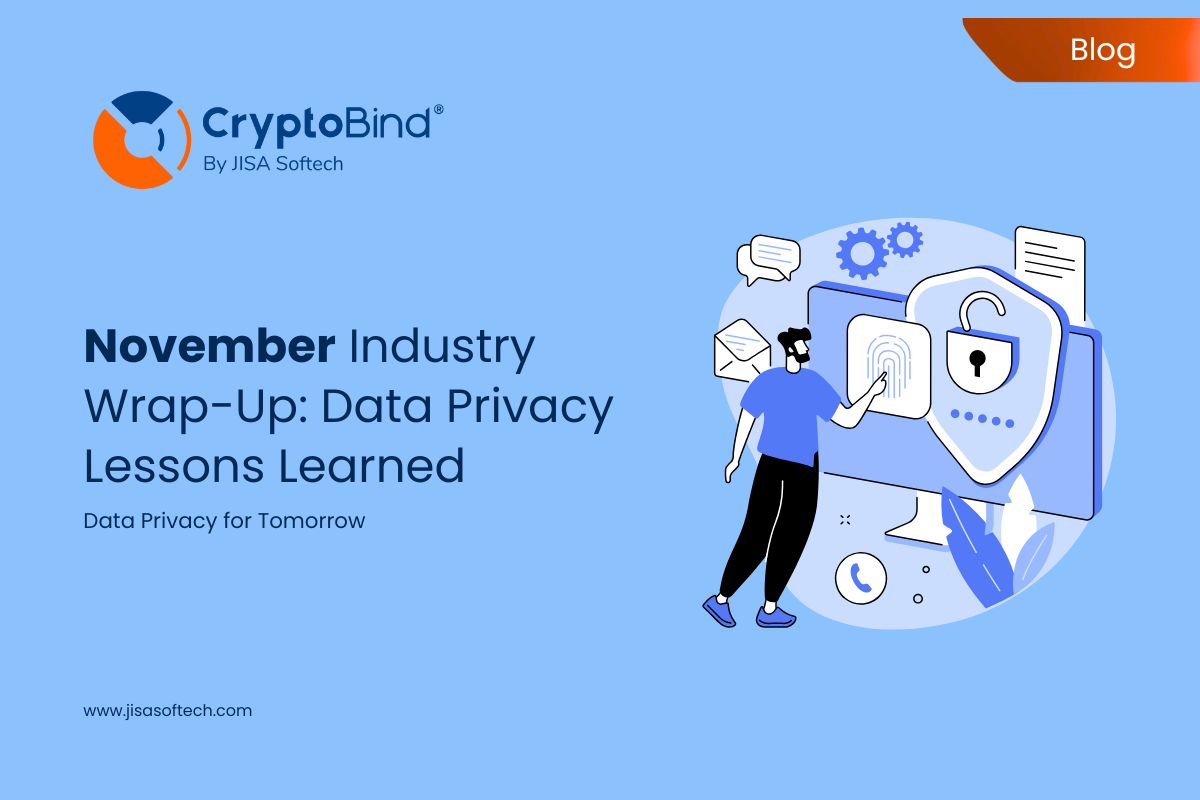 November Industry Wrap-Up Data Privacy Lessons Learned
