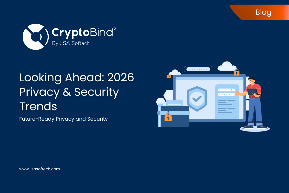 Looking Ahead 2026 Privacy & Security Trends