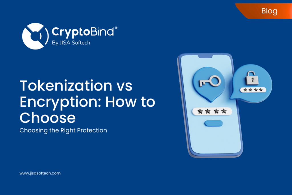 Tokenization vs Encryption: How to Choose