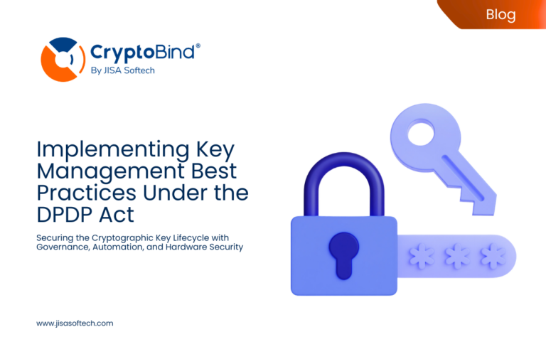 Implementing Key Management Best Practices Under DPDP Act