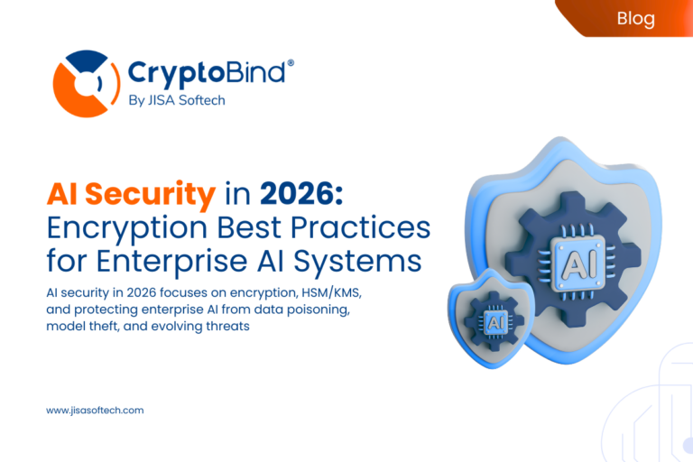 AI Security in 2026 Encryption Best Practices for Enterprise AI Systems