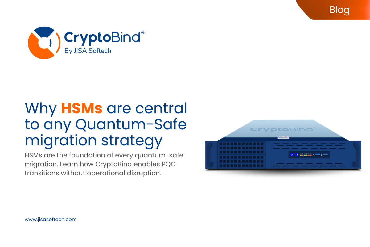 Why HSMs Are Central to Any Quantum-Safe Migration Strategy